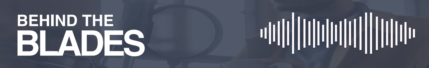 Behind the Blades: Not a Podcast banner
